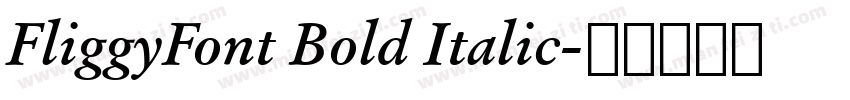 FliggyFont Bold Italic字体转换